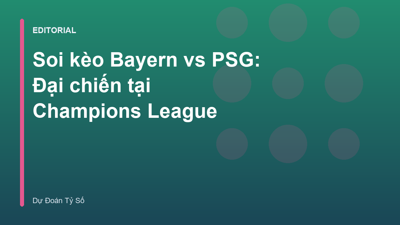 Cầu thủ Bayern Munich và PSG đối đầu tại Champions League