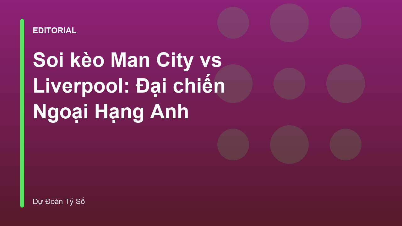Cuộc đối đầu giữa Man City và Liverpool trên sân cỏ